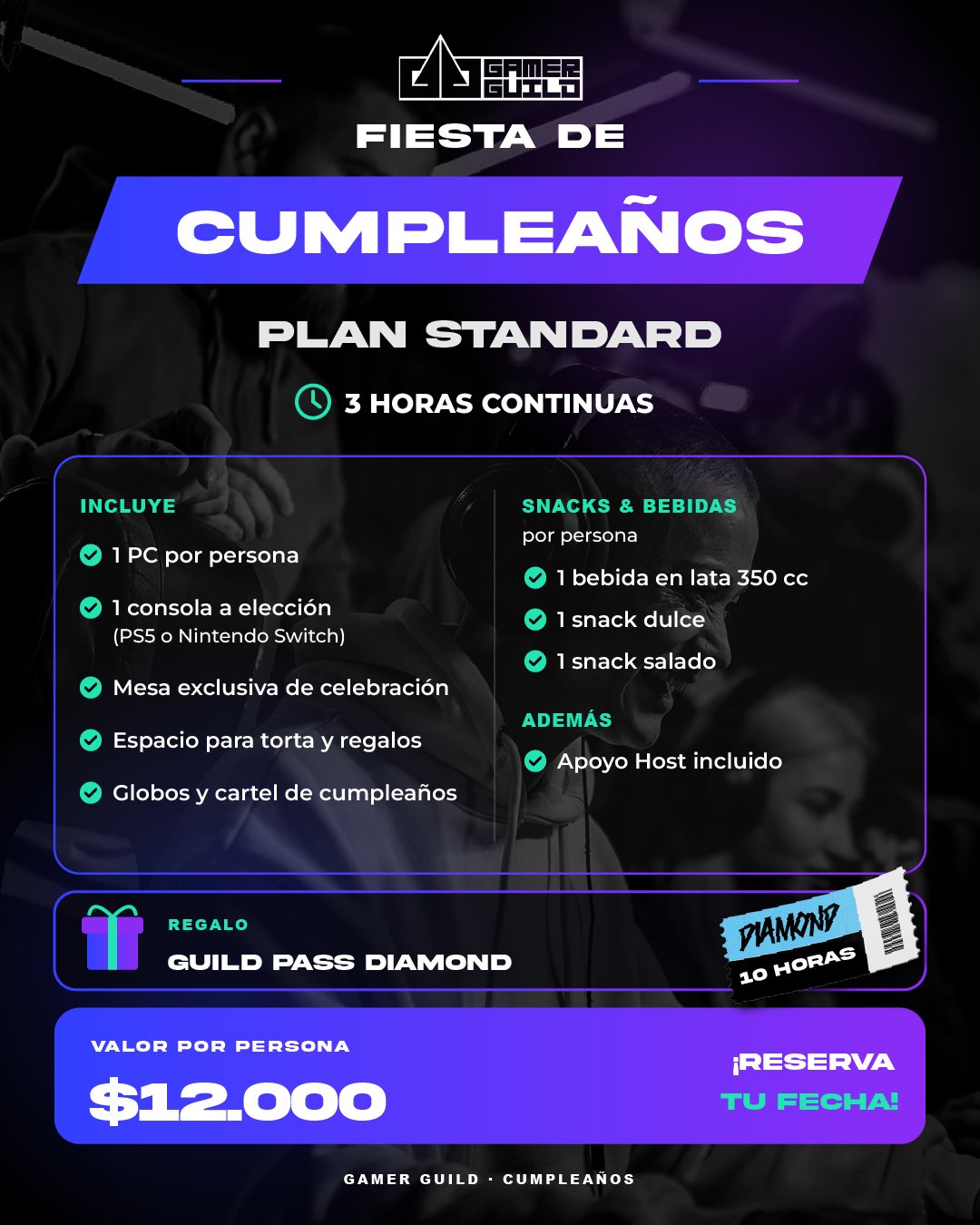 Fiesta de cumpleaños Gamer Guild. Plan Standard: 3 horas continuas, 1 PC por persona, consola a elección, mesa de celebración, snack y bebida por persona, regalo Guild Pass Diamond. 12.000 por persona